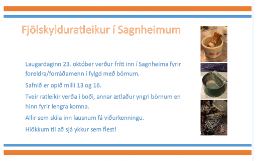 Fjölskylduratleikur í Sagnheimum Laugardaginn 23. október.
