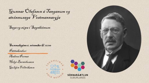 Gunnar Ólafsson á Tanganum og atvinnusaga Vestmannaeyja sunnudaginn 6. nóvember
